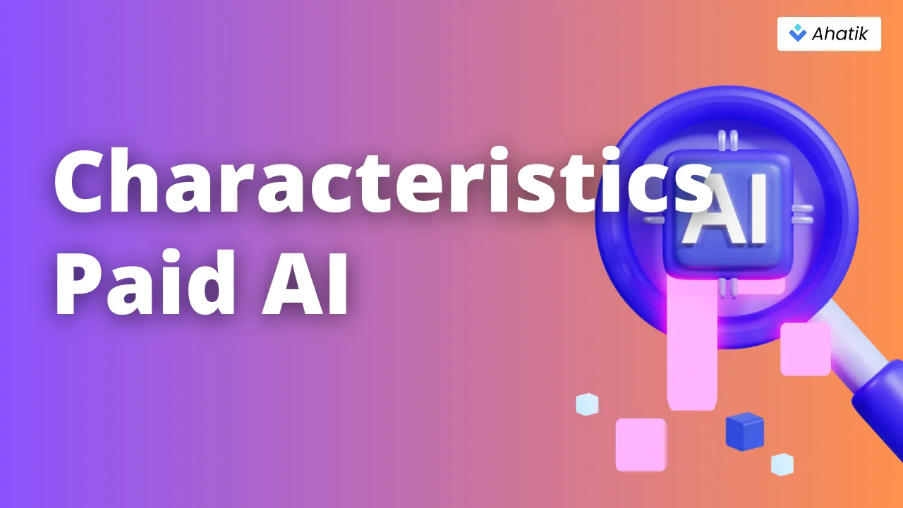 Characteristic Paid AI - Ahatik.com